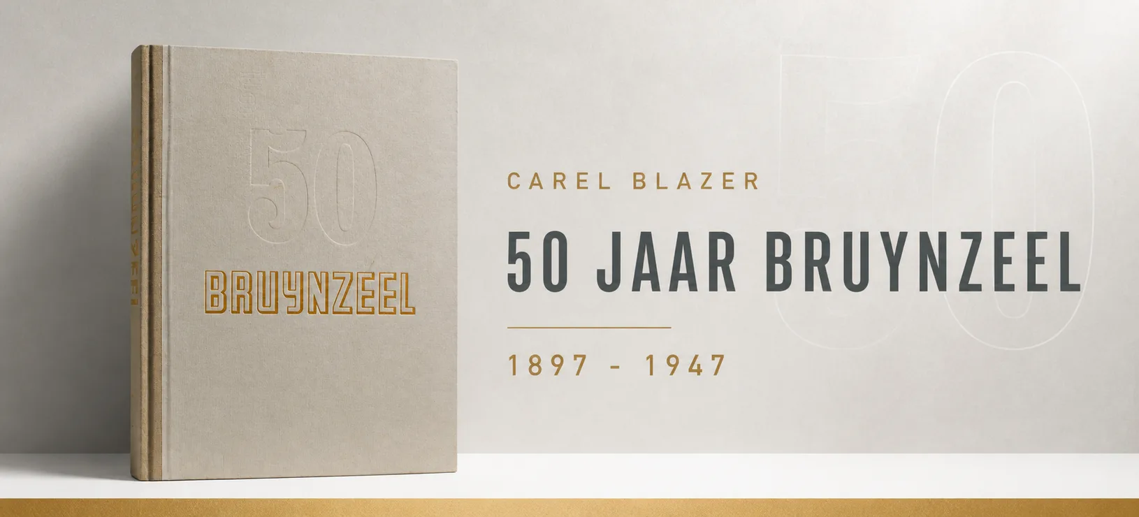 50 Jaar Bruynzeel 1897 - 1947