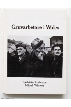 Kjell-Åke Andersson Gruvarbetare i Wales 1209