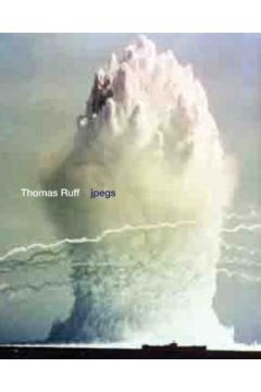 Thomas Ruff Thomas Ruff: jpegs 1232
