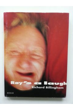 Richard Billingham Ray's a laugh 1514