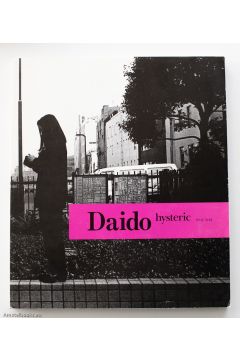 Daido Moriyama Daido Hysteric no. 6 1994 Daido Moriyama 1639