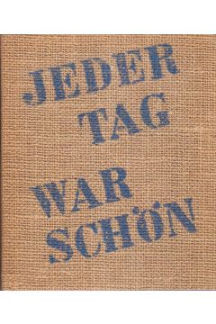 Annelie Thorndike Jeder Tag war schön. Erlebnisse, Träume, Geständnisse notiert zwischen Antwerpen und Bombay. 1761