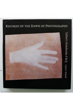Larry J. Schaaf, William Henry Fox Talbot Records of the Dawn of Photography: Talbot's Notebooks P & Q 2073
