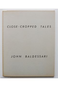 John Baldessari Close-cropped tales 2360