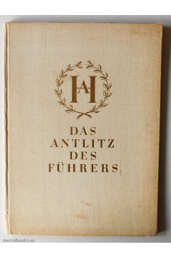 Heinrich Hoffmann Das Antlitz des Führers 312