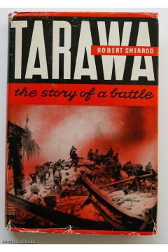 Robert Lee Sherrod Tarawa, The Story of a Battle 514