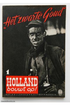 A.A. van Eijsden Jr. Het zwarte Goud. 1. Holland bouwt op 552