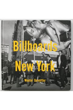 Wouter Deruytter, Dorothea Keeser Billboards New York 800