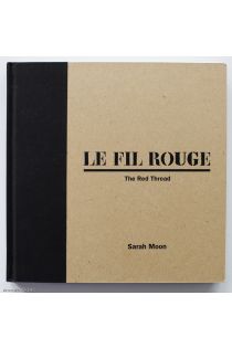 Sarah Moon Le Fil Rouge 1407