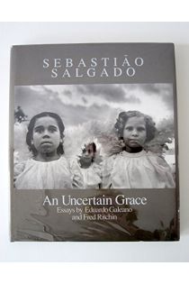 Sebastião Salgado An Uncertain Grace 1534