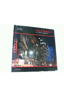 Greg Girard, Ian Lambot City of Darkness - Life in Kowloon Walled City 1542