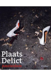 Myriam Missana, Rik Suermondt, Ruud Buurman, Martin Bril Plaats Delict Amsterdam 1621