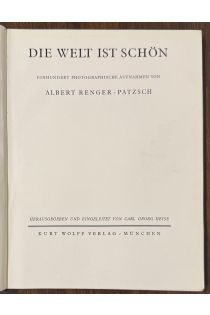 Albert Renger-Patzsch Die Welt ist schon. 100 photographische Aufnahmen. 1892