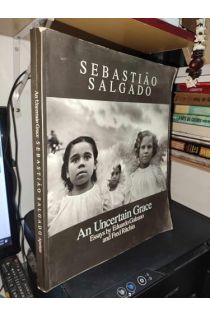 Sebastião Salgado An Uncertain Grace 1920