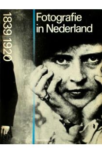 Ingeborg Theresia Leijerzapf Fotografie in Nederland 1839-1920 1994