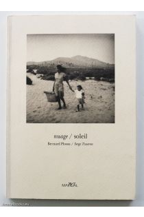 Bernard Plossu, Serge Tisseron Nuage/soleil: L'image funambule, ou, La sensation en photographie (French Edition) 2016