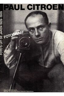 Paul Citroen, Flip Bool Paul Citroen Fotograaf. Foto's uit de jaren 1929-1935 2343