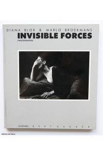 Diana Blok, Marlo Broekmans Invisible Forces 2476