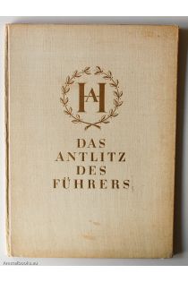 Heinrich Hoffmann Das Antlitz des Führers 312