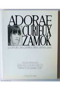 Gilles Mimouni, Jean-Paul Dumas-Grillet Adorae Curieux Zamok: Portraits De Petites Filles Serieuses 967