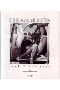 Joel D. Levinson Fleamarkets Flohmarkte Fleamarkets Les Marches Aux Puces 113