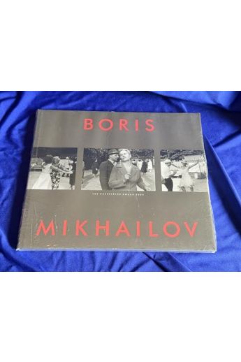 Boris Mikhailov, Gunilla Knape, Boris Groys Boris Mikhailov: The Hasselblad Award 2000 1188
