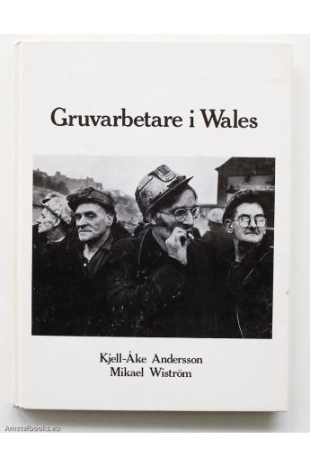 Kjell-Åke Andersson Gruvarbetare i Wales 1209