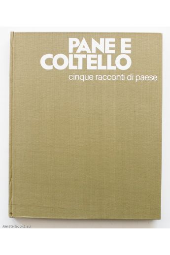 Alberto Flammer, Piero Bianconi Pane e coltello: cinque racconti di paese 1239