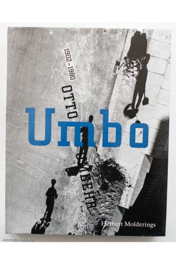 Otto Maximilian Umbehr, Herbert Molderings Umbo - Otto Umbehr 1902–1980 1526