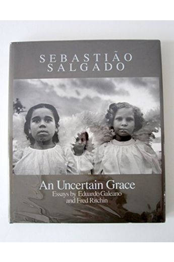 Sebastião Salgado An Uncertain Grace 1534