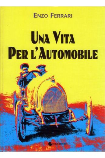 Enzo Anselmo Ferrari Una Vita per l’Automobile 1708