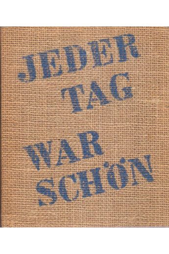 Annelie Thorndike Jeder Tag war schön. Erlebnisse, Träume, Geständnisse notiert zwischen Antwerpen und Bombay. 1761