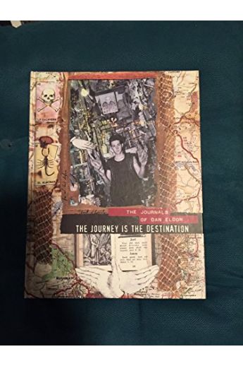 Dan Eldon, Kathy Eldon The Journey is the Destination: The Journals of Dan Eldon 1799