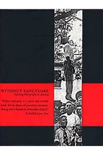 Hilton Als, Leon F. Litwack Without Sanctuary: Lynching Photography in America 1805