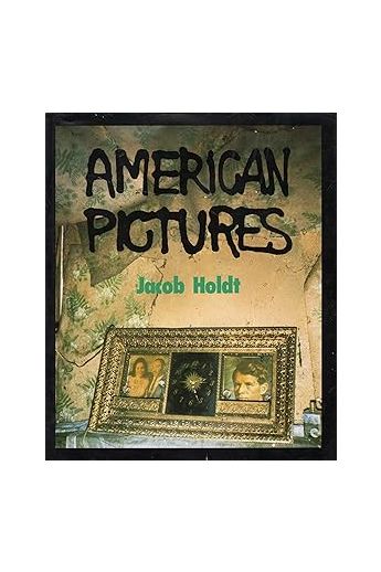 Jacob Holdt American Pictures: Amerikaanse Indrukken 1843