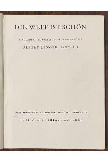 Albert Renger-Patzsch Die Welt ist schon. 100 photographische Aufnahmen. 1892