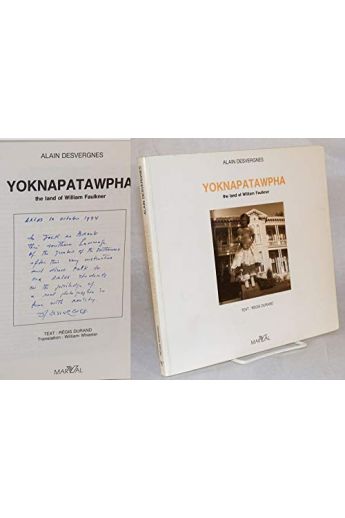 Alain Desvergnes, Régis Durand Yoknapatawpha: The Land of William Faulkner 1910