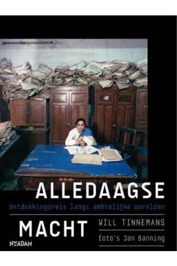 Jan Banning, Will Tinnemans Alledaagse macht. Ontdekkingsreis langs ambtelijke werelden 2013