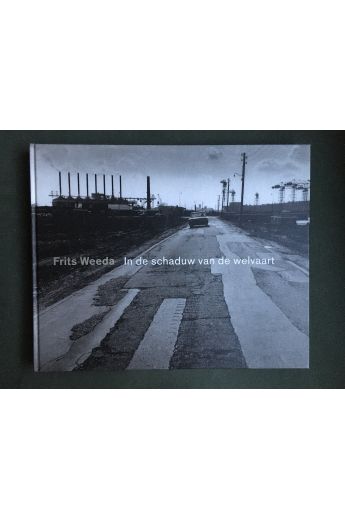 Frits Weeda, Rik Suermondt Frits Weeda: In De Schaduw Van De Welvaart - Amsterdam 1958-1965 2034