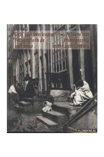 Mattie Boom, Hans Rooseboom Een Nieuwe Kunst. Fotografie in de 19de eeuw. A New Art. Photography in the 19th century. 2038
