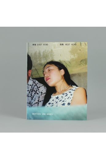 Bertien van Manen, Ian Buruma Bertien Van Manen: East Wind West Wind 2097