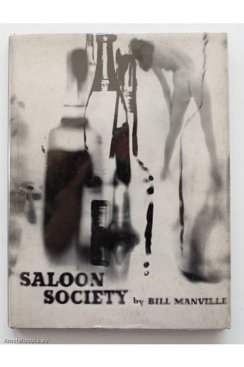 David Attie, Bill Manville Saloon Society: The diary of a year Beyond Aspirin 2168
