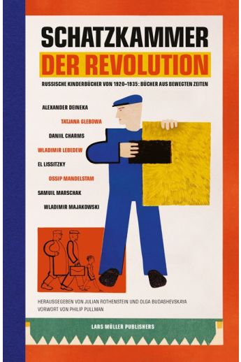 Julian Rothenstein, Olga Budashevskaya Schatzkammer der Revolution - Russische Kinderbücher von 1920-1935: Bücher aus bewegten Zeiten 2246