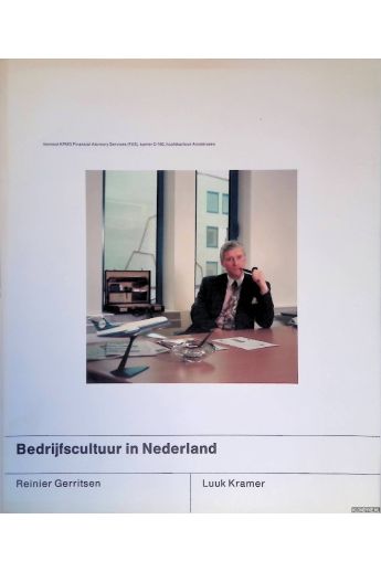 Reinier Gerritsen, Luuk Kramer Bedrijfscultuur in Nederland: ... tentoonstelling in het Rijksmuseum van 28 mei tot 30 augustus 1992 (Dutch Edition) 2292