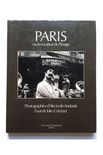 Alécio de Andrade, Julio Cortázar Paris Ou La Vocation De L'image 2348