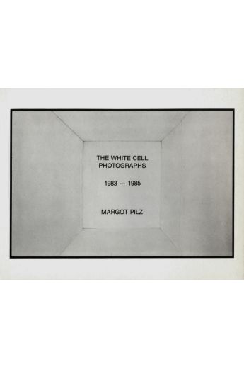 Margot Pilz The White Cell Photographs 1983-1985 2361