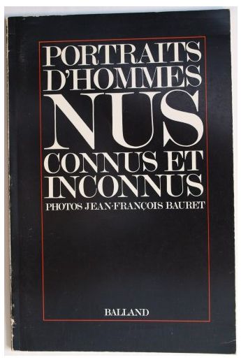 Jean-François Bauret Portraits d'hommes nus connus et inconnus 2484