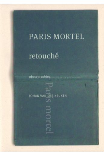 Johan van der Keuken, Willem van Zoetendaal Paris mortel retouché 2601