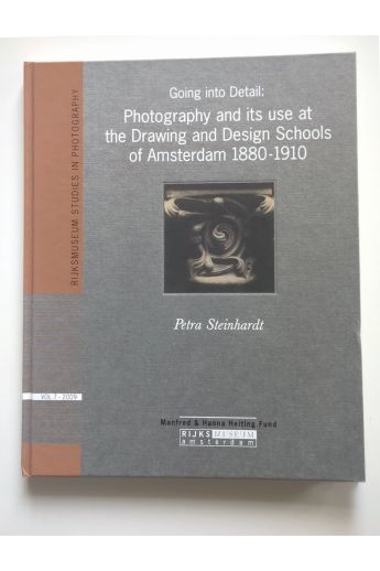 Petra Steinhardt Going into Detail Photography and its use at the Drawing and Design Schools of Amsterdam 1880-1910 2633