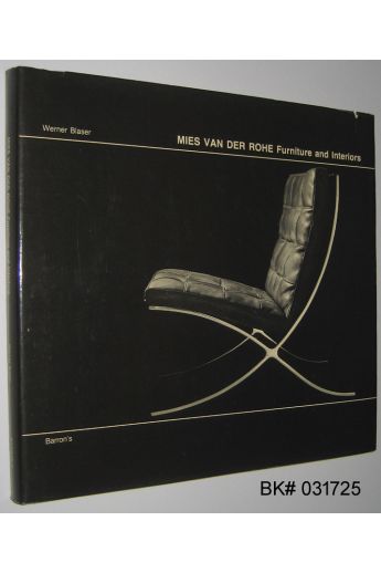 Werner Blaser Mies Van Der Rohe: Furniture and Interiors 346